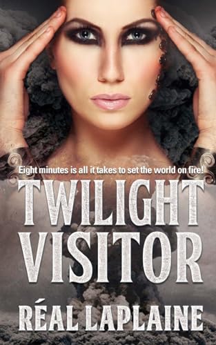 Beispielbild fr Twilight Visitor: Eight Minutes Is All It Takes to Set the World on Fire zum Verkauf von THE SAINT BOOKSTORE