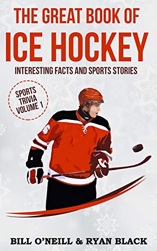 Stock image for The Great Book of Ice Hockey: Interesting Facts and Sports Stories (Sports Trivia) for sale by Orion Tech