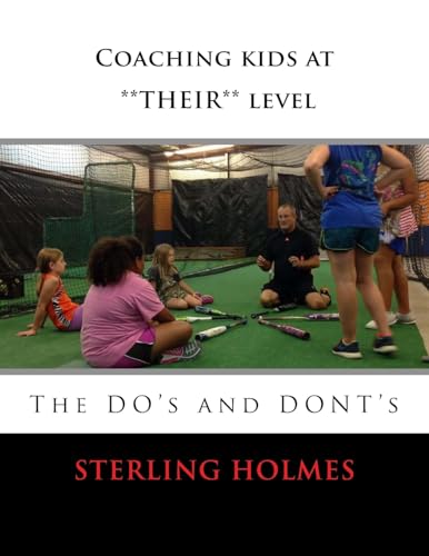 Stock image for Coaching Kids at **Their** Level: The Do's and the Don'ts for sale by THE SAINT BOOKSTORE