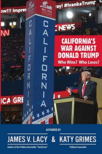 Stock image for California's War Against Donald Trump: Who Wins? Who Loses? for sale by SecondSale