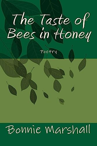 Stock image for The Taste of Bees in Honey for sale by ThriftBooks-Dallas