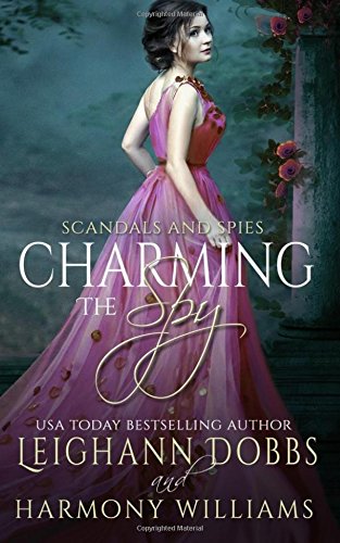 Beispielbild fr Charming The Spy: Volume 4 (Scandals and Spies) zum Verkauf von Revaluation Books