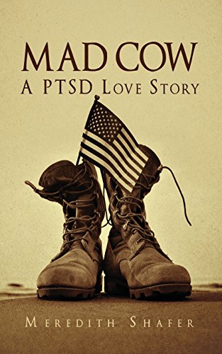 Stock image for Mad Cow: A PTSD Love Story for sale by Gulf Coast Books