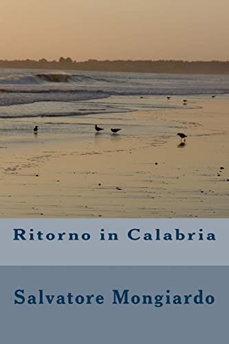 9781543125450: Ritorno in Calabria (Italian Edition)