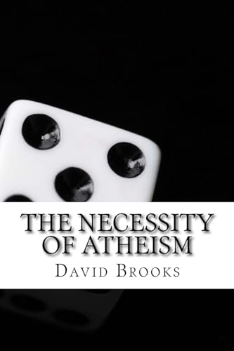 Beispielbild fr Necessity of Atheism zum Verkauf von GreatBookPrices