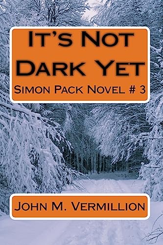 9781543133592: It's Not Dark Yet: Simon Pack Novel # 3