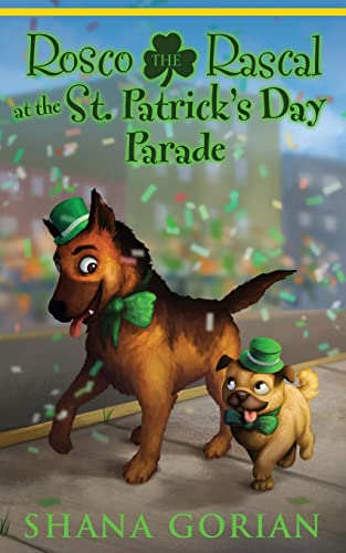 Stock image for Rosco the Rascal at the St. Patrick's Day Parade (Volume 4) for sale by Books From California