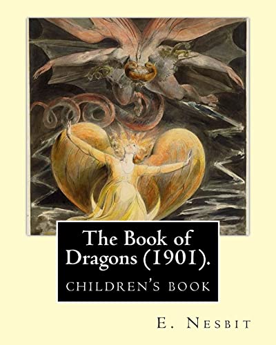 9781543136029: The Book of Dragons (1901). By: E. Nesbit: (children's book )