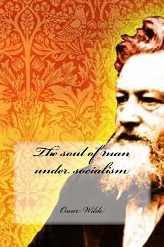 Imagen de archivo de The soul of man under socialism a la venta por Lucky's Textbooks