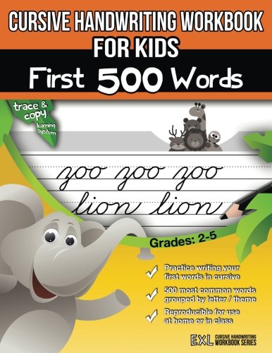 Stock image for Cursive Handwriting Workbook for Kids: First 500 Words for sale by Goodwill of Colorado