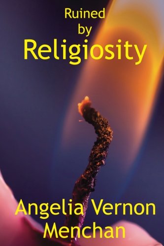 Beispielbild fr Ruined by Religiosity zum Verkauf von THE SAINT BOOKSTORE