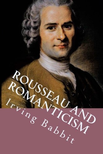 Imagen de archivo de Rousseau and Romanticism a la venta por Eighth Day Books, LLC