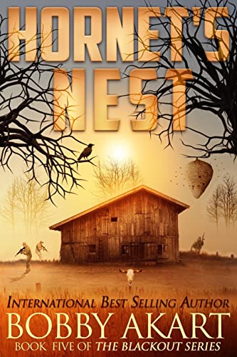 Beispielbild fr Hornet's Nest: A Post Apocalyptic EMP Survival Fiction Series (The Blackout Series) zum Verkauf von Wonder Book