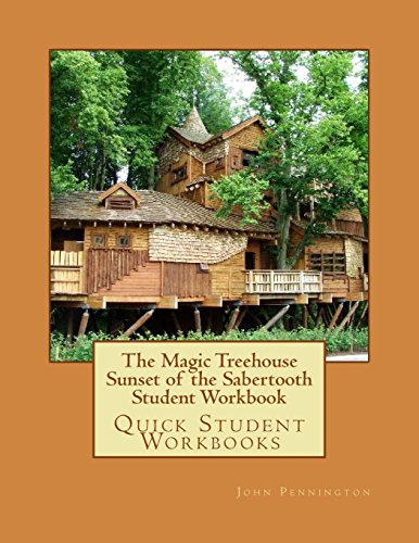 Stock image for The Magic Treehouse Sunset of the Sabertooth Student Workbook: Quick Student Workbooks for sale by HPB Inc.