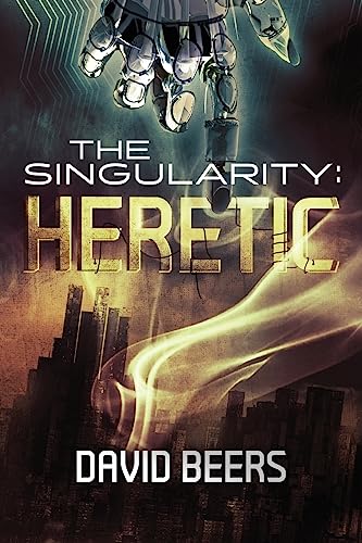 Beispielbild fr The Singularity: Heretic: Volume 1 zum Verkauf von WorldofBooks