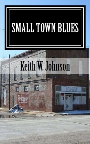 Beispielbild fr Small Town Blues zum Verkauf von THE SAINT BOOKSTORE