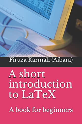 Beispielbild fr A short introduction to LaTeX: A book for beginners zum Verkauf von BooksRun