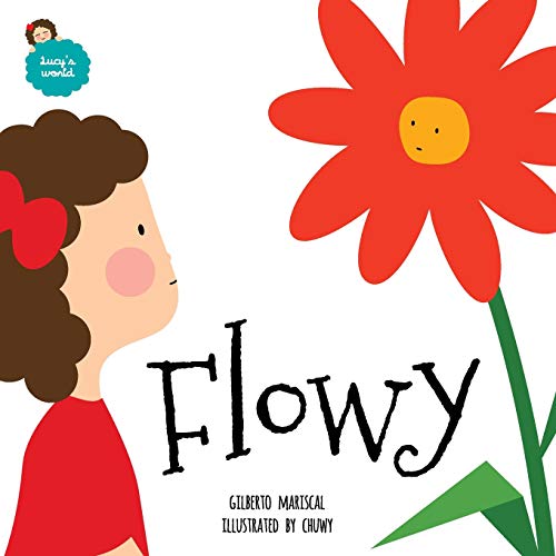 Stock image for Flowy: English edition (Lucy's World) for sale by Irish Booksellers