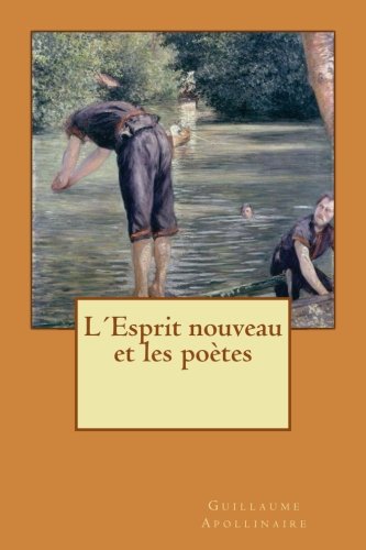 9781543164985: LEsprit nouveau et les potes (French Edition)