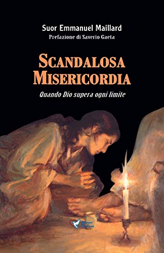 Beispielbild fr Scandalosa Misericordia: Quando Dio supera ogni limite zum Verkauf von medimops