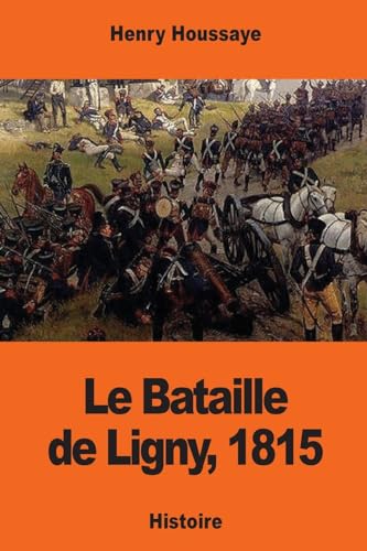 9781543168747: Le Bataille de Ligny, 1815
