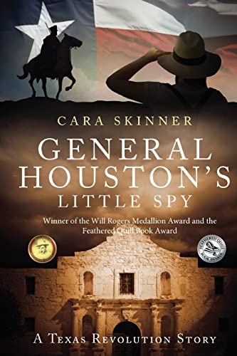 Stock image for General Houston's Little Spy: A Texas Revolution Story for sale by Once Upon A Time Books