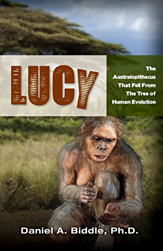 Stock image for Lucy: The Australopithecus That Fell out of the Human Evolution Tree for sale by Goodwill Southern California