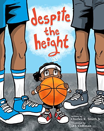 9781543175639: Despite the Height: Inspired by the true story Womens Basketball All-Star Ivory Latta