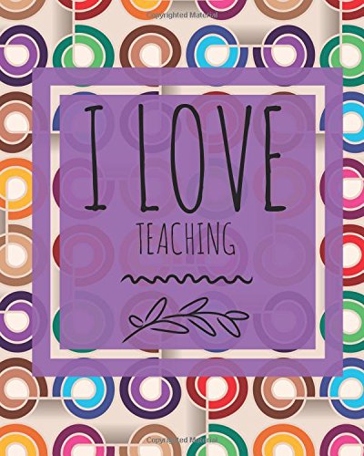 Beispielbild fr I Love Teaching : Purple Teachers Grading Book - Notebook Planner for Teachers, Record Attendance, Grading Sheets, Lesson Plans, Assessments and More - 35 Names - Use in Schools, Colleges and Universities - 8 X10 Paperback zum Verkauf von Better World Books