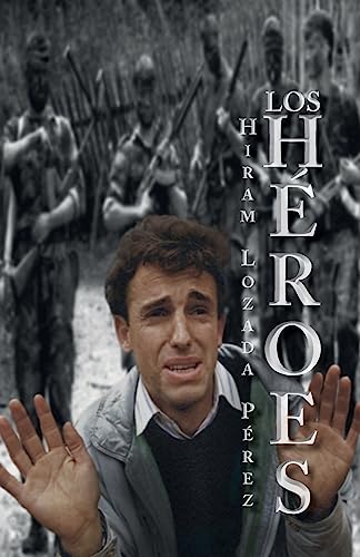 Stock image for Los Heroes for sale by THE SAINT BOOKSTORE