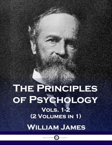 Stock image for The Principles of Psychology, Vols. 1-2 (2 Volumes in 1) for sale by Bulk Book Warehouse