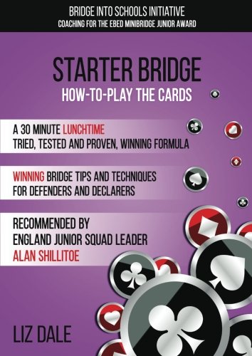 Stock image for STARTER BRIDGE: How-To-Play The Cards for sale by Greener Books