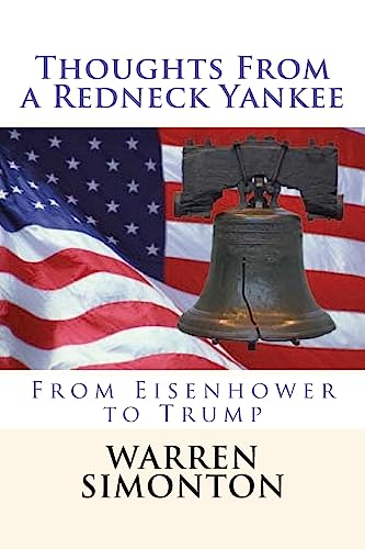 Stock image for Thoughts From a Redneck Yankee: From Eisenhower to Trump for sale by Ed's Editions LLC, ABAA