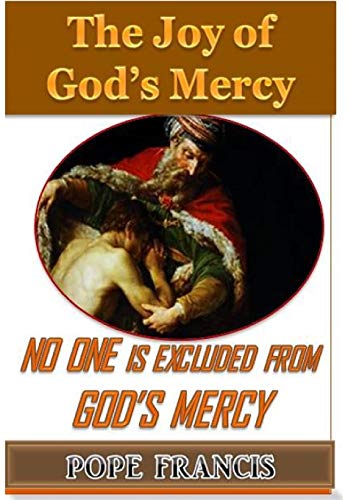 Stock image for No One is Excluded from God's Mercy: The Joy of God's Mercy for sale by Lucky's Textbooks