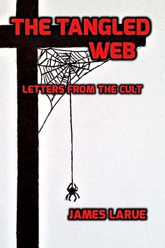 9781543225488: The Tangled Web: Letters from the Cult