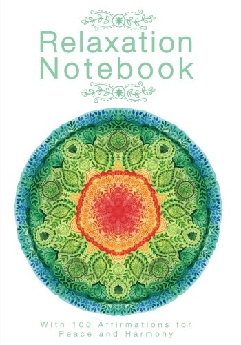 Beispielbild fr Relaxation Notebook: With 100 Affirmations for Peace and Harmony zum Verkauf von ThriftBooks-Dallas