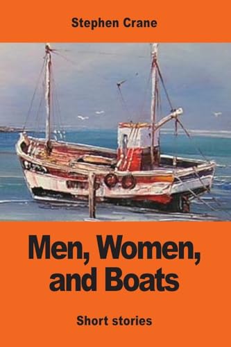 Stock image for Men, Women, and Boats for sale by THE SAINT BOOKSTORE