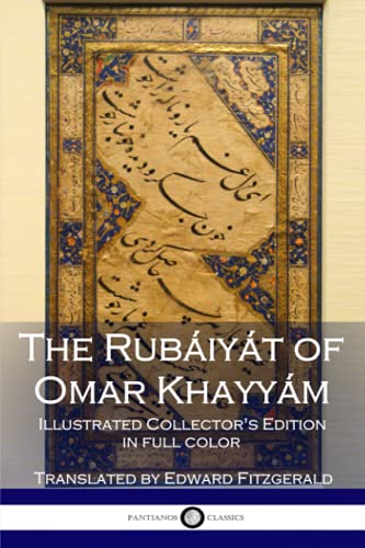 Beispielbild fr The Rubiyt of Omar Khayym : Illustrated Collector's Edition zum Verkauf von Better World Books