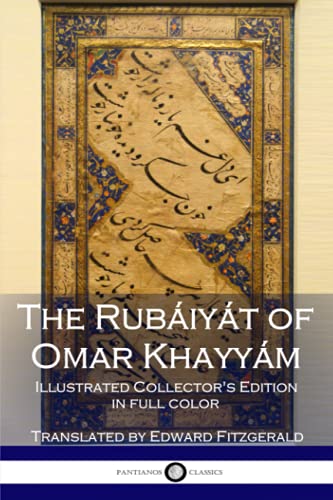 Stock image for The Rubáiyát of Omar Khayyám: Illustrated Collector's Edition for sale by HPB-Movies