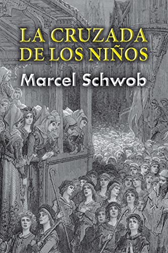 Beispielbild fr La cruzada de los nios (Spanish Edition) zum Verkauf von Save With Sam