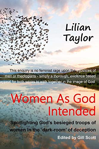 Stock image for Women as God Intended: Spotlighting God's Besieged Troops of Women in the Dark-Room of Deception for sale by THE SAINT BOOKSTORE
