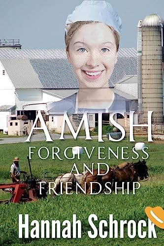 Stock image for Amish Forgiveness And Friendship for sale by THE SAINT BOOKSTORE