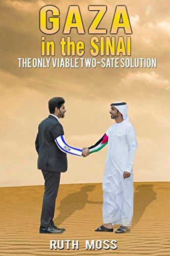 Stock image for Gaza In The Sinai: The Only Viable Two-State Solution for sale by austin books and more