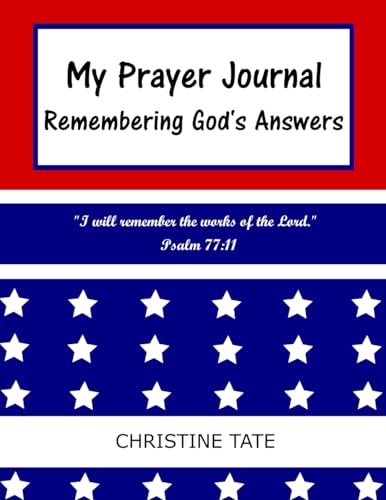 9781543248159: My Prayer Journal: Remembering God's Answers: Flag Cover Design