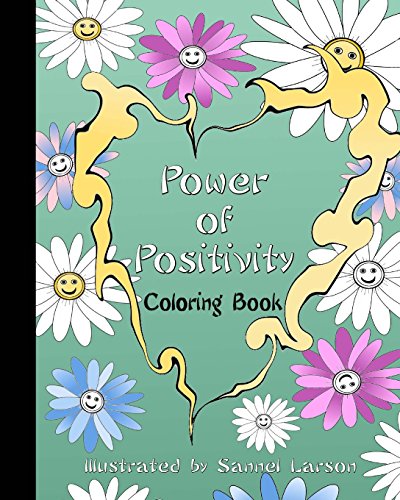 Beispielbild fr Power of Positivity-Adult Coloring Book: Positive Coloring for a more Positive and Peaceful Mind zum Verkauf von Lucky's Textbooks
