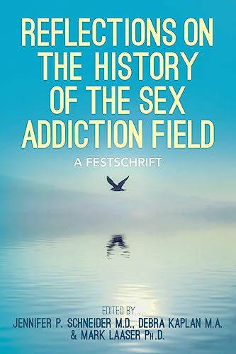 Beispielbild fr Reflections On the History of the Sex Addiction Field: A Festschrift zum Verkauf von HPB-Emerald