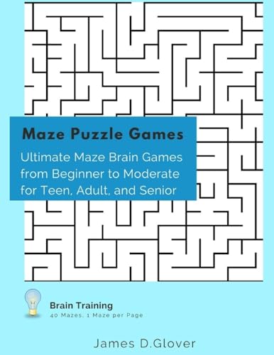 9781543278934: Maze Puzzle Games: Ultimate Maze Brain Games from Beginner to Moderate for Teen, Adult, and Senior, 1 Maze per Page