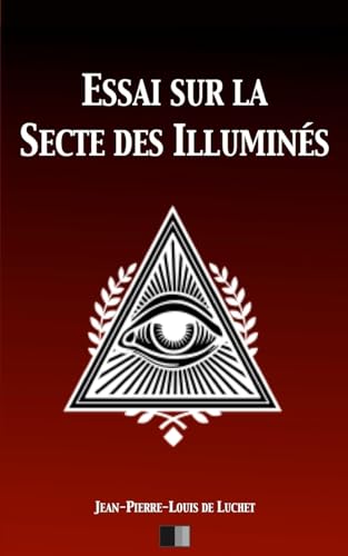 Beispielbild fr Essai sur la Secte des illumins (French Edition) zum Verkauf von Lucky's Textbooks