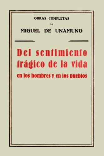 9781543288827: Antologa Miguel de Unamuno: Del sentimiento trgico de la vida (con notas) (Spanish Edition)