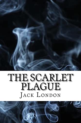 Stock image for The Scarlet Plague: (Dystopian Classics) for sale by HPB-Ruby